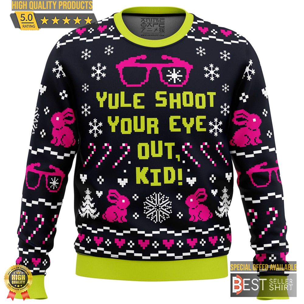 A Christmas Story Ugly Christmas Sweatshirt Yule Shoot Your Eye Out Kid Ugly Sweater 1