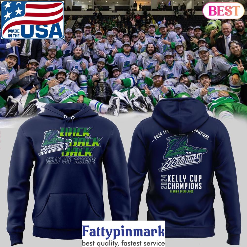 Back To Back To Back Kelly Cup Champs Florida Everblades 2024 Hoodie 1