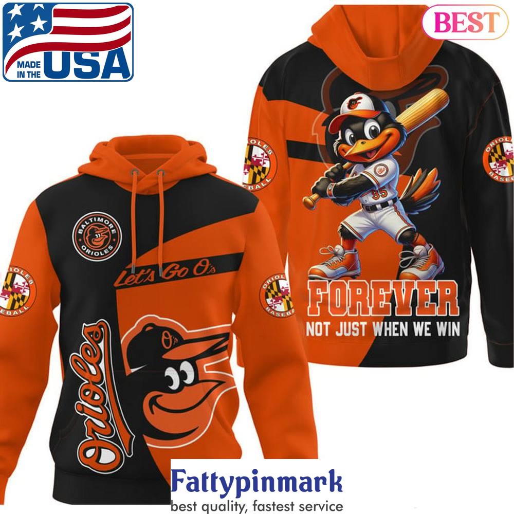 Baltimore Orioles Forever Not Just When We Win Hoodie Black 1