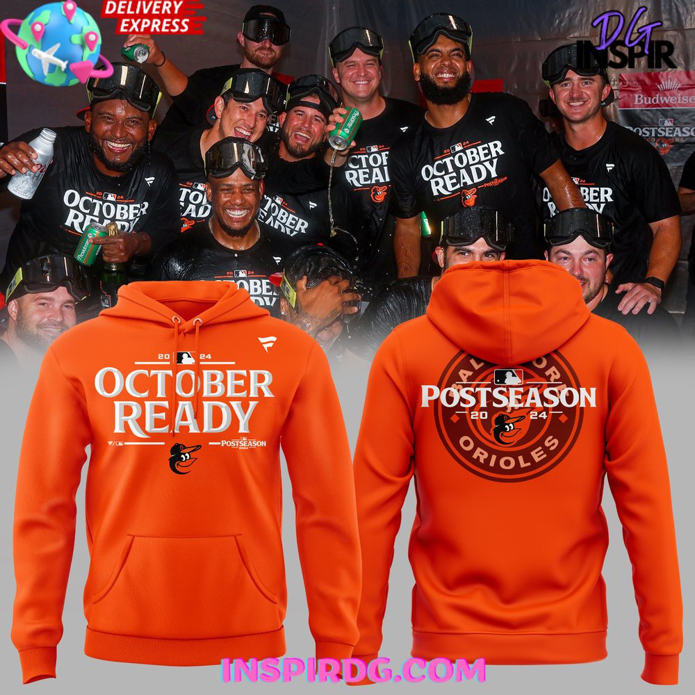 Baltimore Orioles October Ready 2024 Orange Hoodie 1