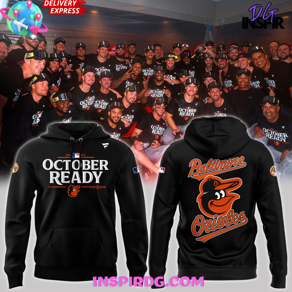 Baltimore Orioles October Ready Postseason 2024 Hoodie 1