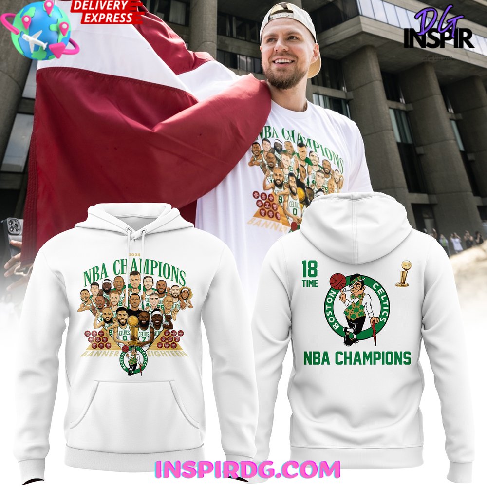 Boston Celtics 2024 NBA Champions 18 times Hoodie 1