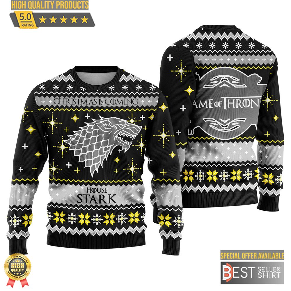 Christmas Is Coming House Stark Ugly Christmas Sweatshirt Arya Stark Game Thrones Ugly Sweater 1