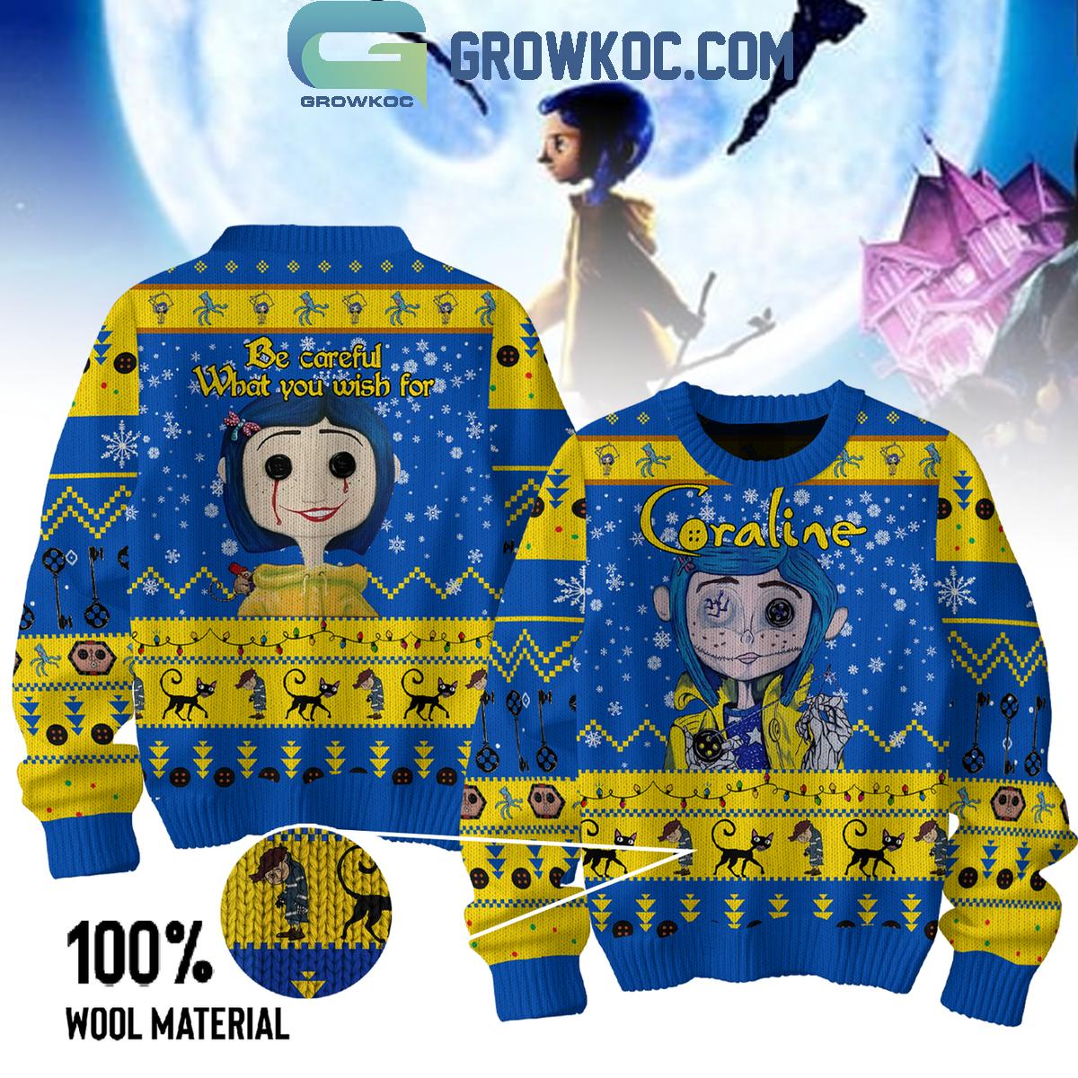 Coraline Be Careful What You Wish For Christmas Ugly Sweater 1 01iIW