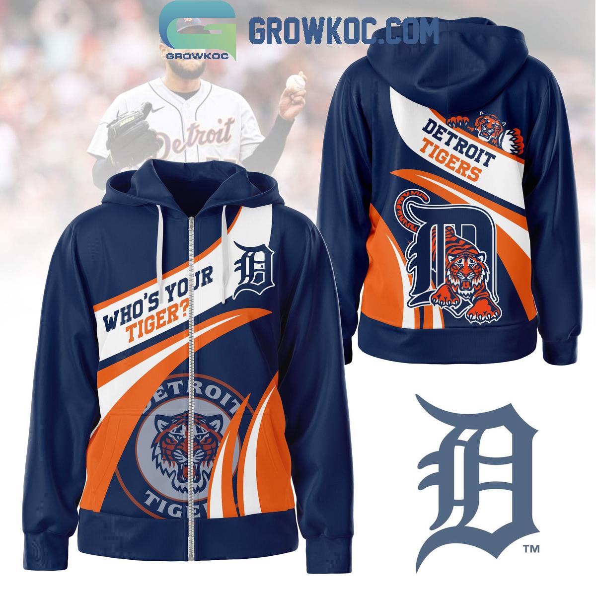 Detroit Tigers Whos Your Tiger Fan Hoodie Shirts 1 uvZ8C