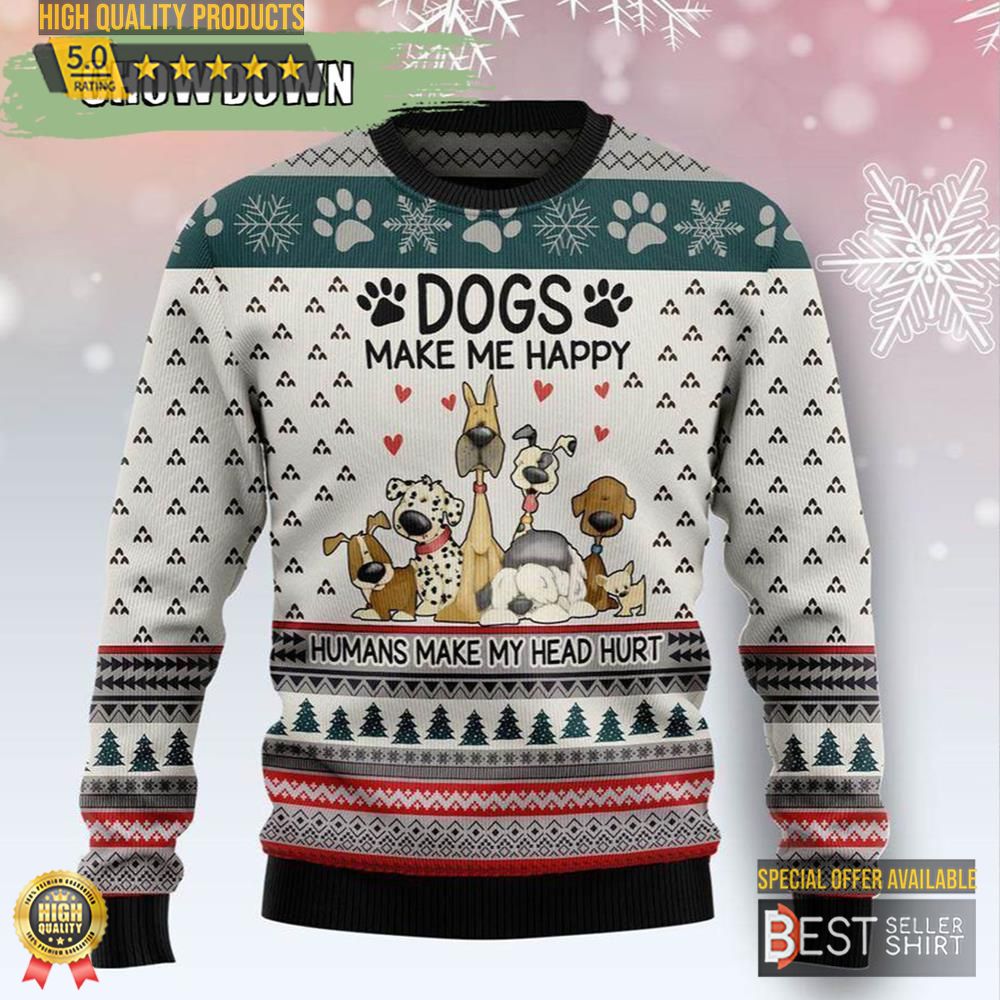 Dogs Make Me Happy 9 Dog Ugly Christmas Sweater Christmas Gifts 1