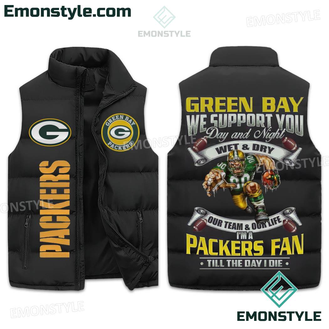 Green Bay We Support You Day And Night I Am Packers Fan Puffer Vest