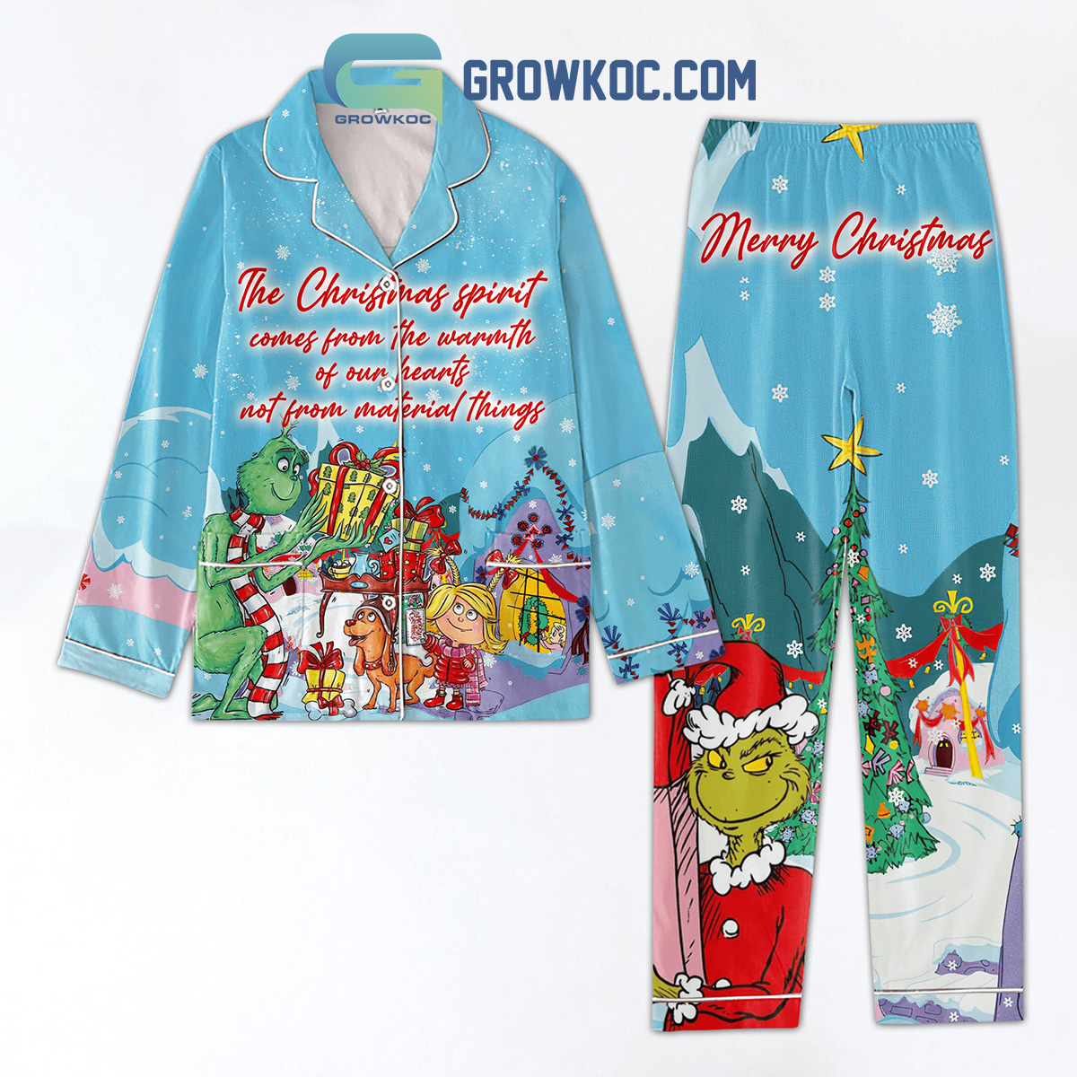 Grinch The Christmas Spirit Comes From The Warmth Of Our Hearts Not Form Material Things Pajamas Set2B1 brCax