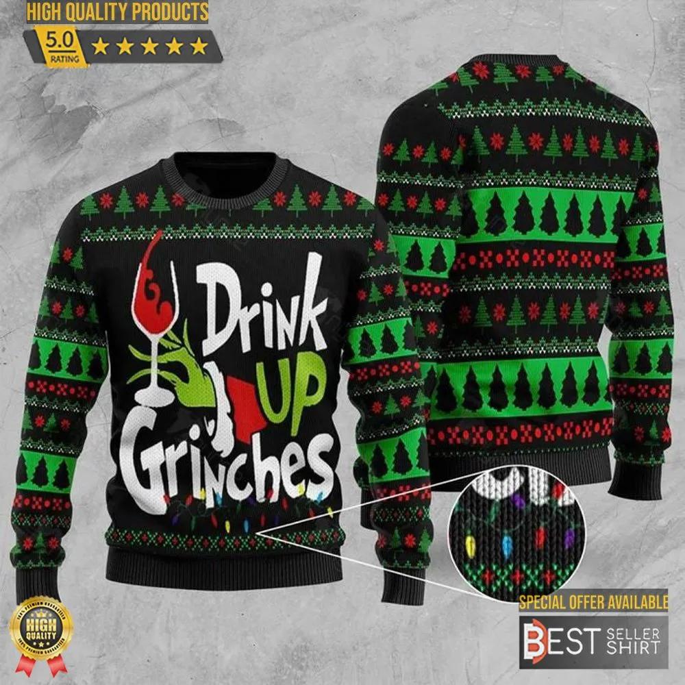 Grinch Ugly Sweater Drink Up Grinches Christmas Ugly Christmas Sweater Funny Ugly Christmas Sweater 1