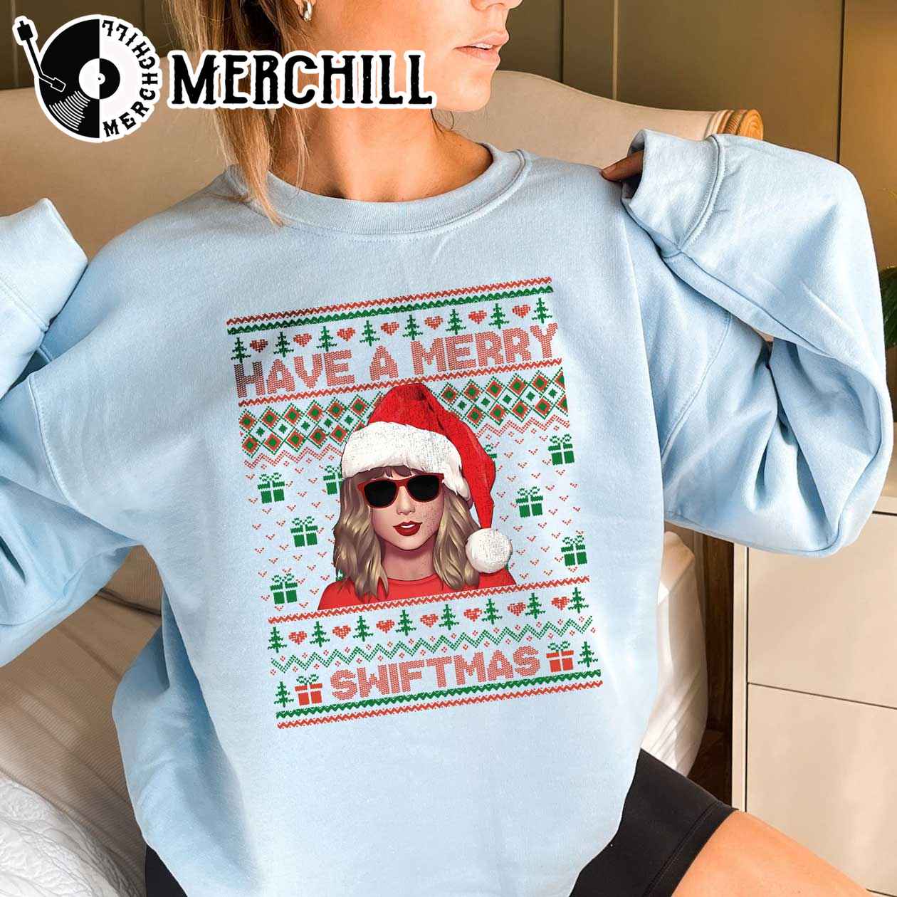 Have a Merry Swiftmas Sweatshirt Taylor Swift Fan Xmas Gift