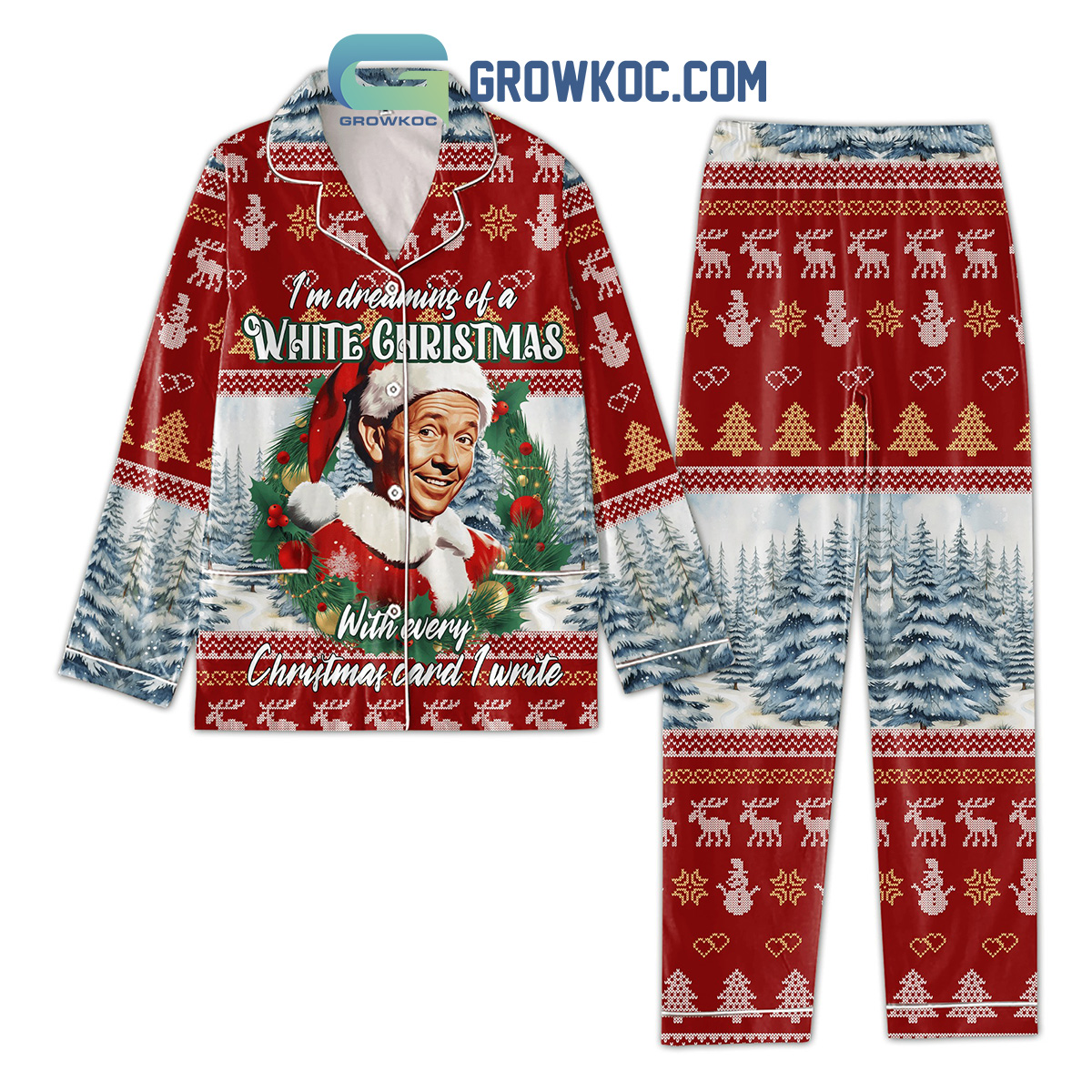 Im Dreaming Of A White Christmas With Every Christmas Card I Write Pajamas Set2B1 s1YqT