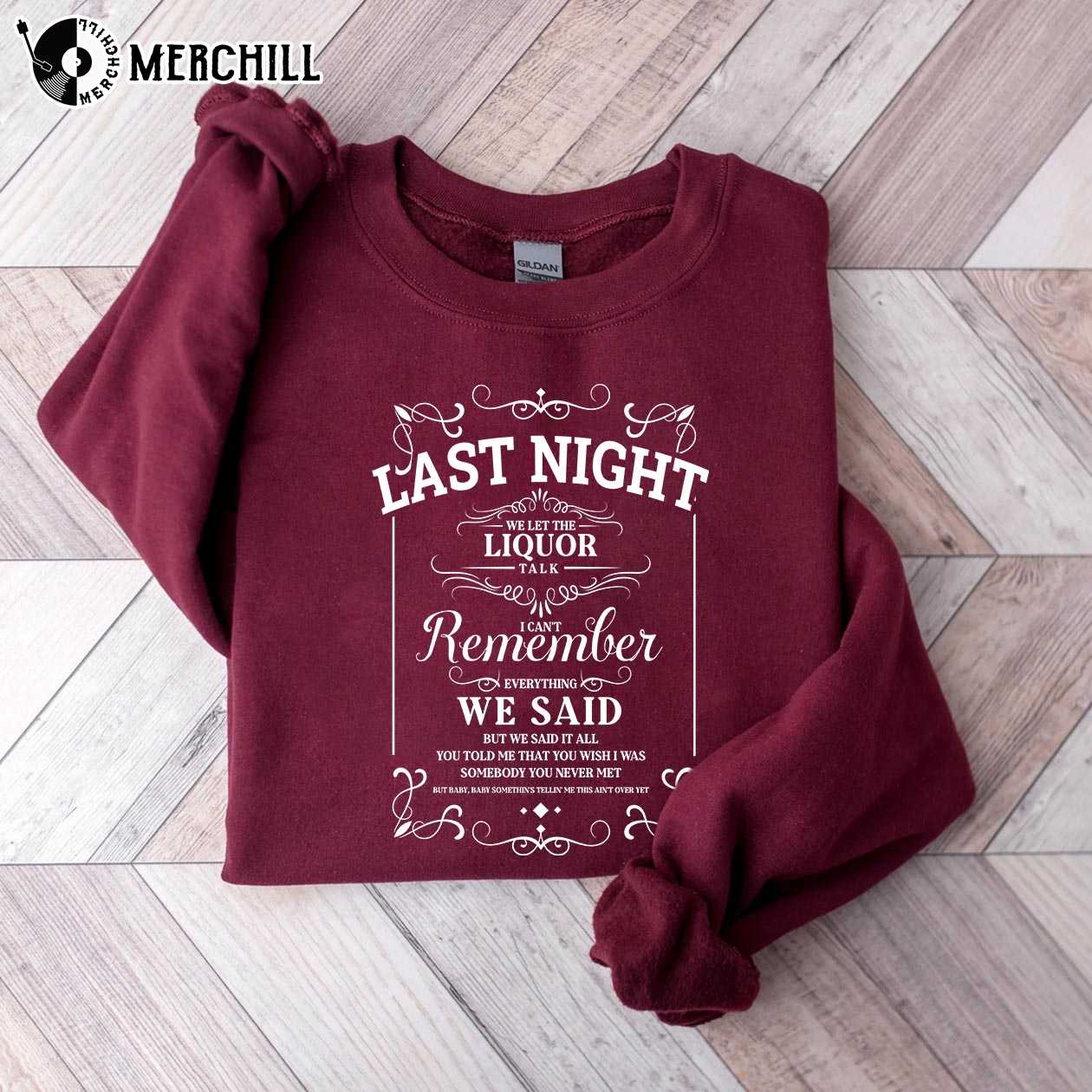 Morgan Wallen Last Night Sweatshirt Morgan Wallen Lyric Shirt