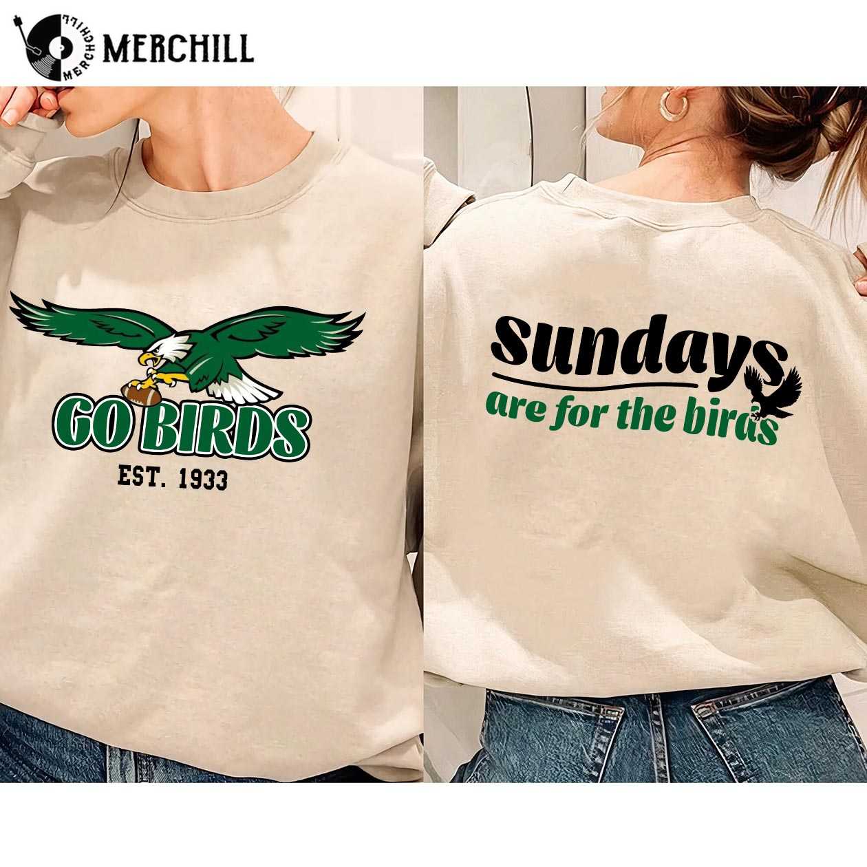 Sundays Are for The Birds Sweatshirt Go Birds Eagles Shirt 2 Sides 4