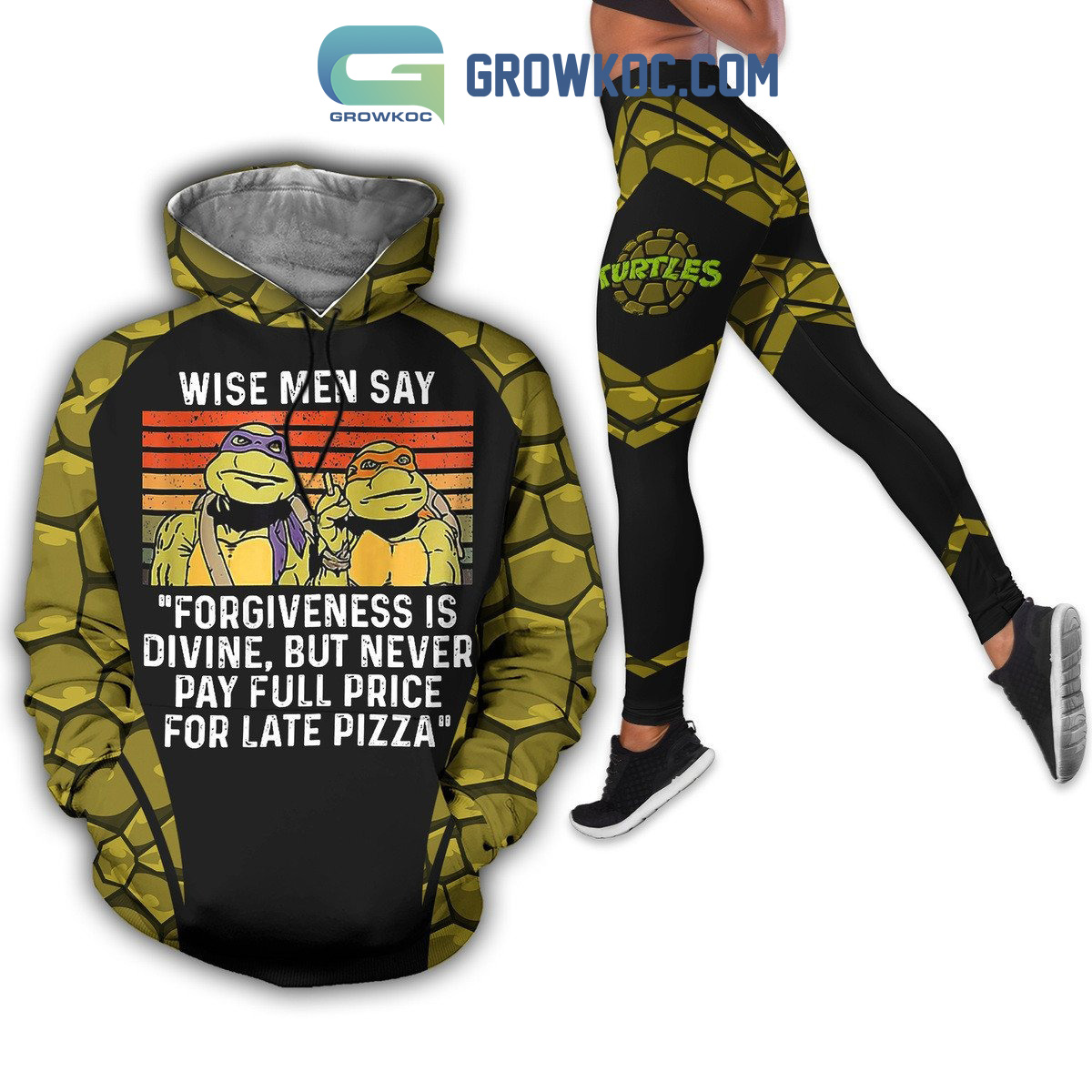 Turtles Wise Men Say Forgiveness Is Divine But Never Pay Full Price For Late Pizza Hoodie Leggings Set2B1 PGsUa