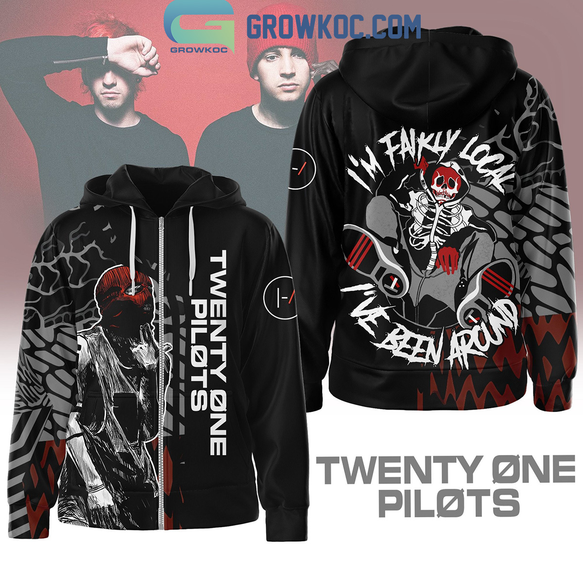 Twenty One Pilots Im Fairly Local Ive Been Around Hoodie Shirts2B1 4B1fv