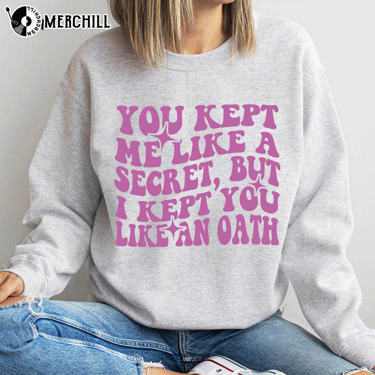 You Kept Me Like A Secret Taylor Swift Lyrics Sweatshirt