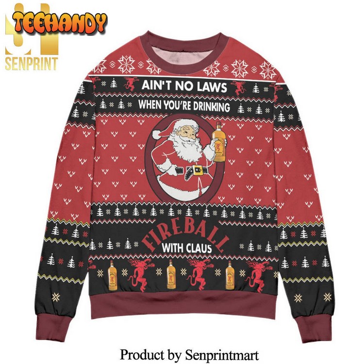 aint no laws when youre drinking fire ball christmas sweater b1qsd