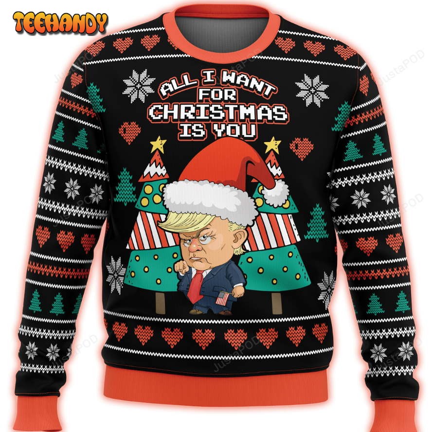 all i want for christmas is you trump premium ugly sweater ugly sweater 4ovlg