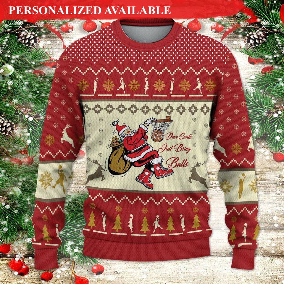 christmas basketball dear santa just bring balls ugly sweater 2622