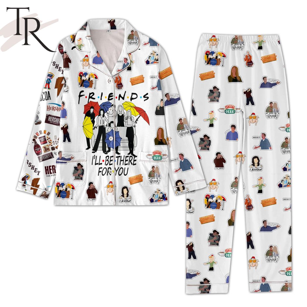 friends ill be there for you pajamas set 1 NqXKd