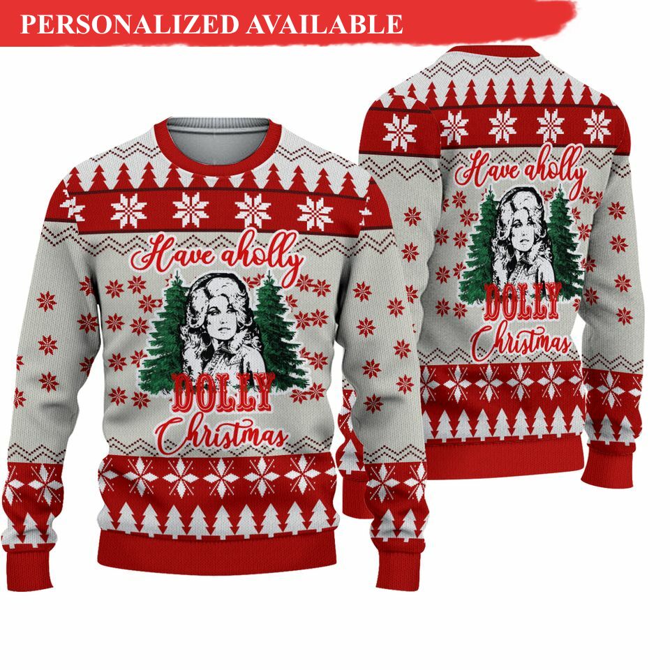 have a holly dolly christmas ugly sweater 1572