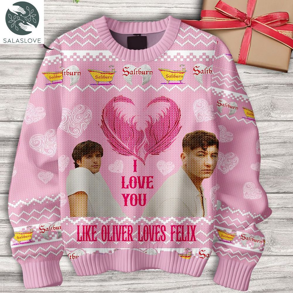 i love you like oliver loves felix saliburn valentine sweater ht040204 1 fodgmu