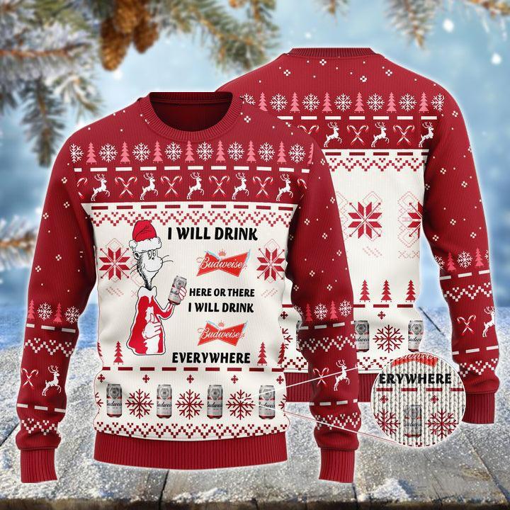 i will drink budweiser here or there christmas ugly sweater flexiquor com