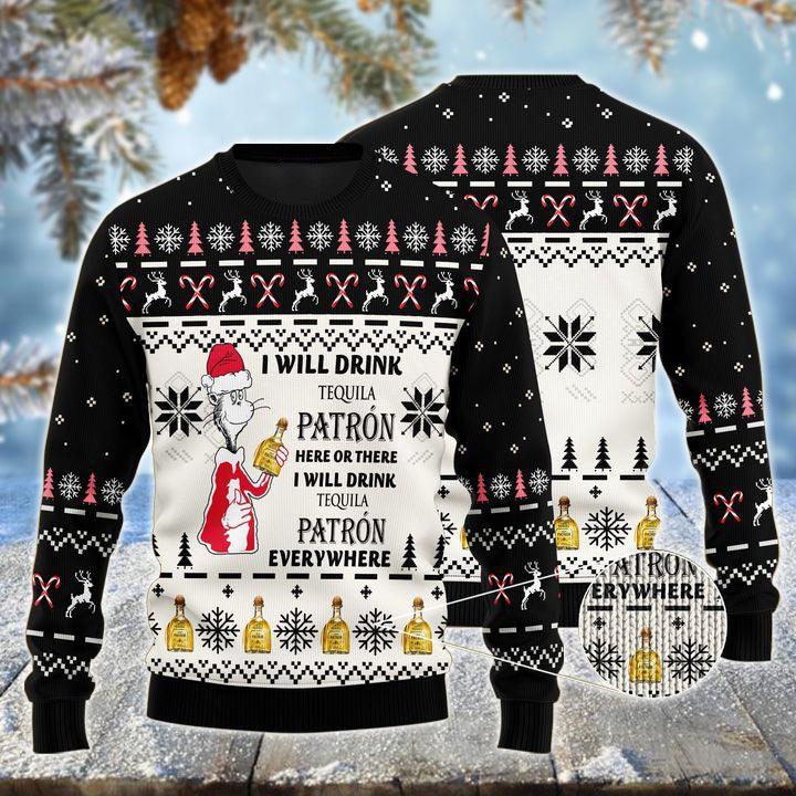 i will drink patron tequila here or there christmas ugly sweater flexiquor com