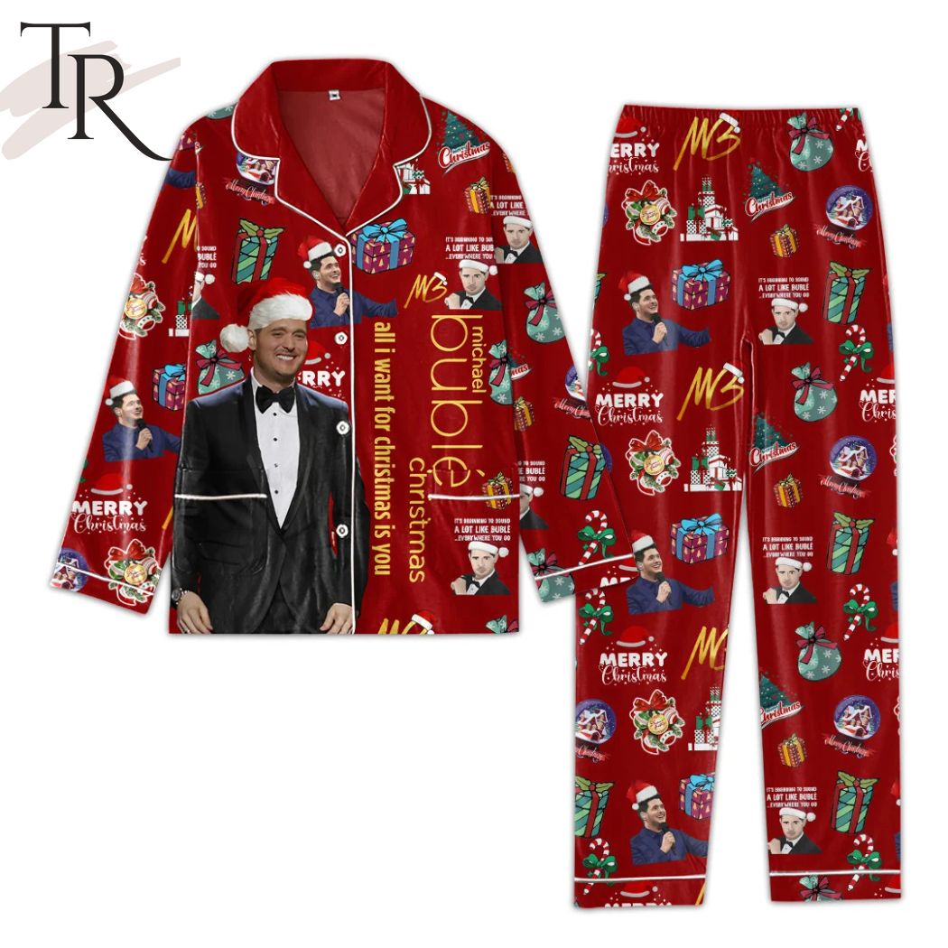 michael buble all i want for christmas is you pajamas set 1 Cpotp