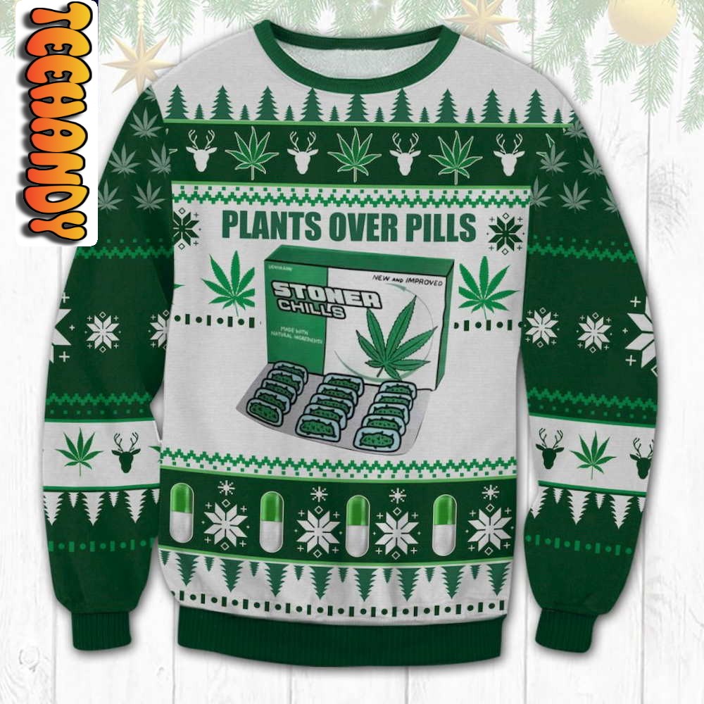 plants over pills stoner chill ugly christmas sweater43425