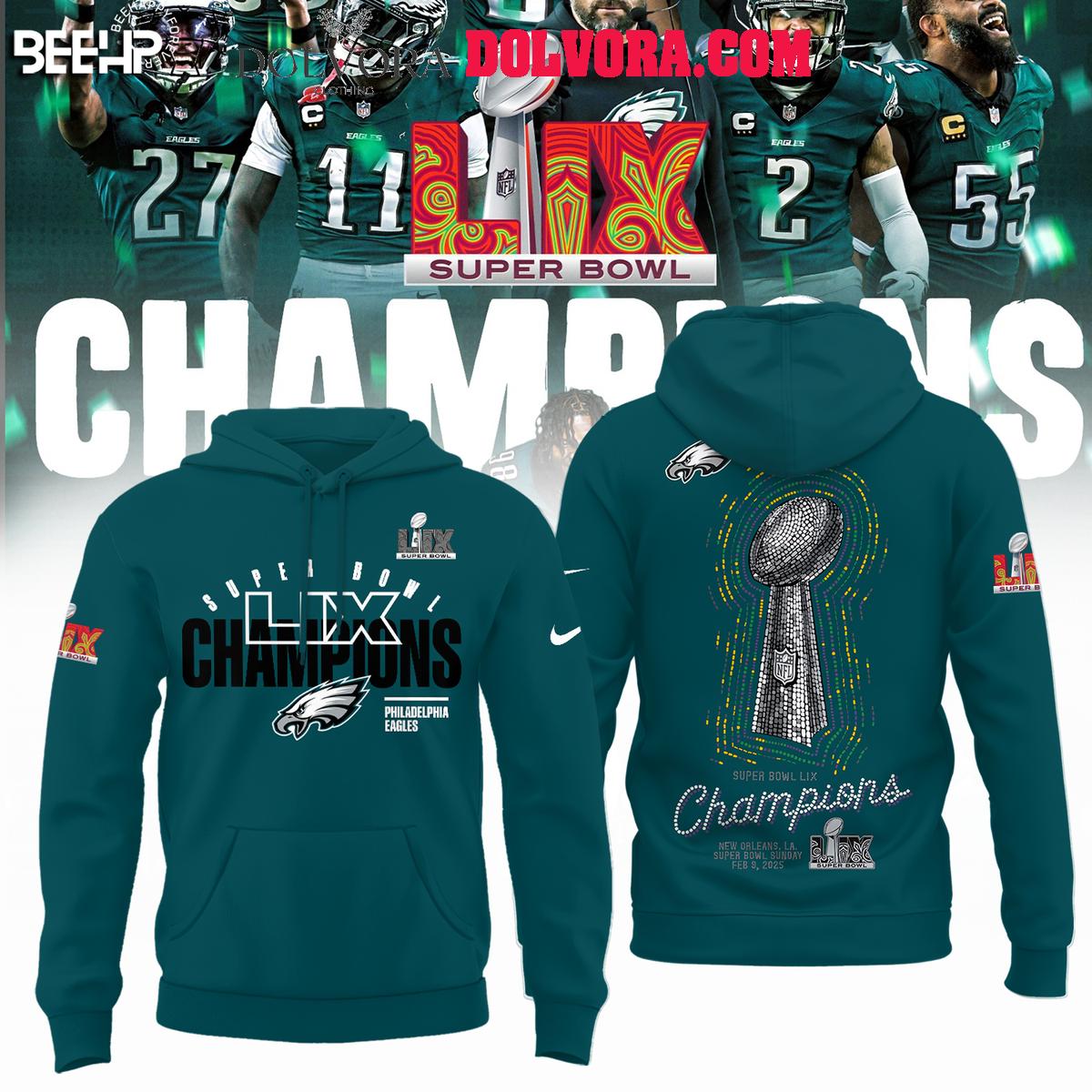 Philadelphia Eagles The Champions Of Super Bowl LIX 2025 Go Team Hoodie Tshirt 1 q3Ro2