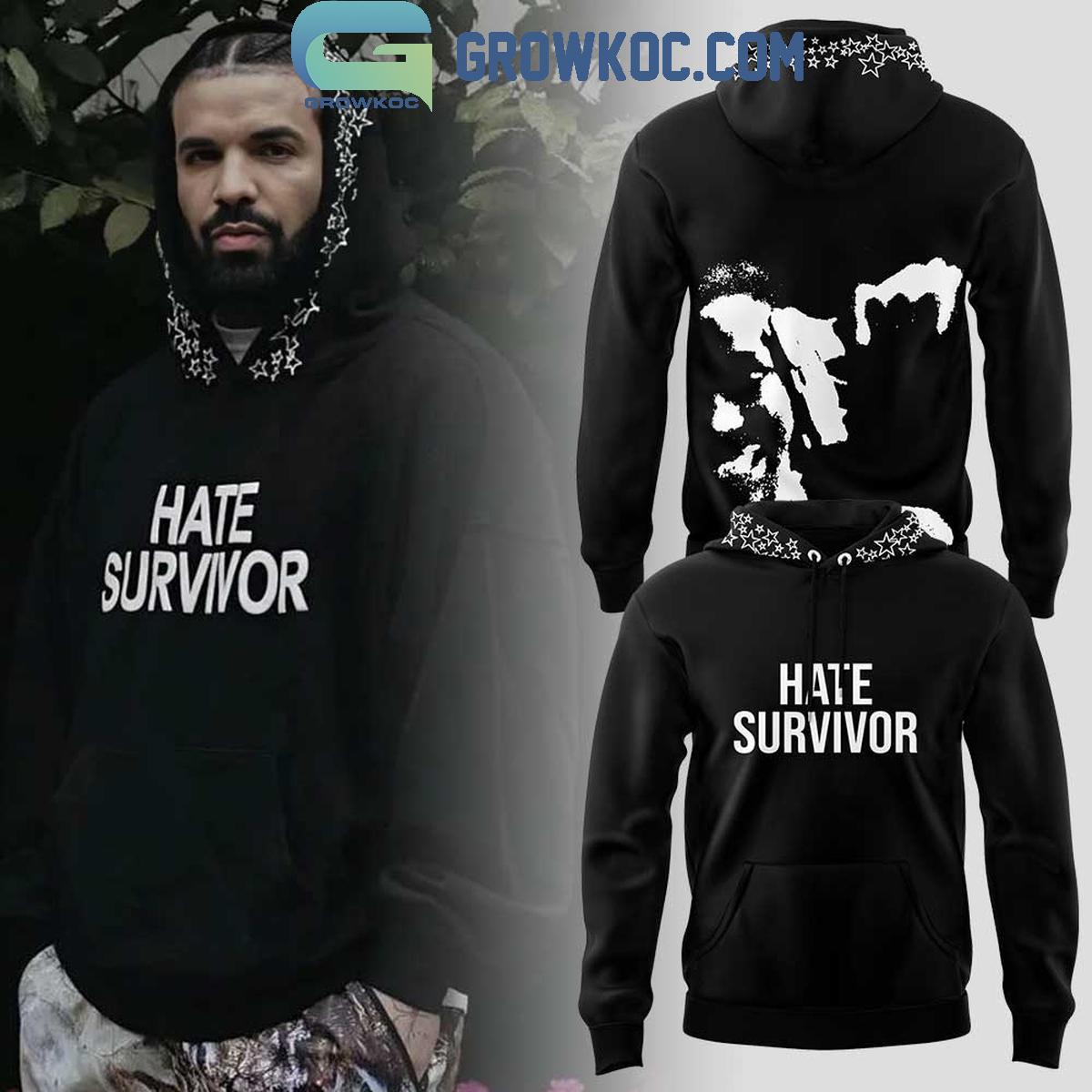 21 Savage C397 Drake Hate Survivor Hoodie T Shirt 1 SNZw3
