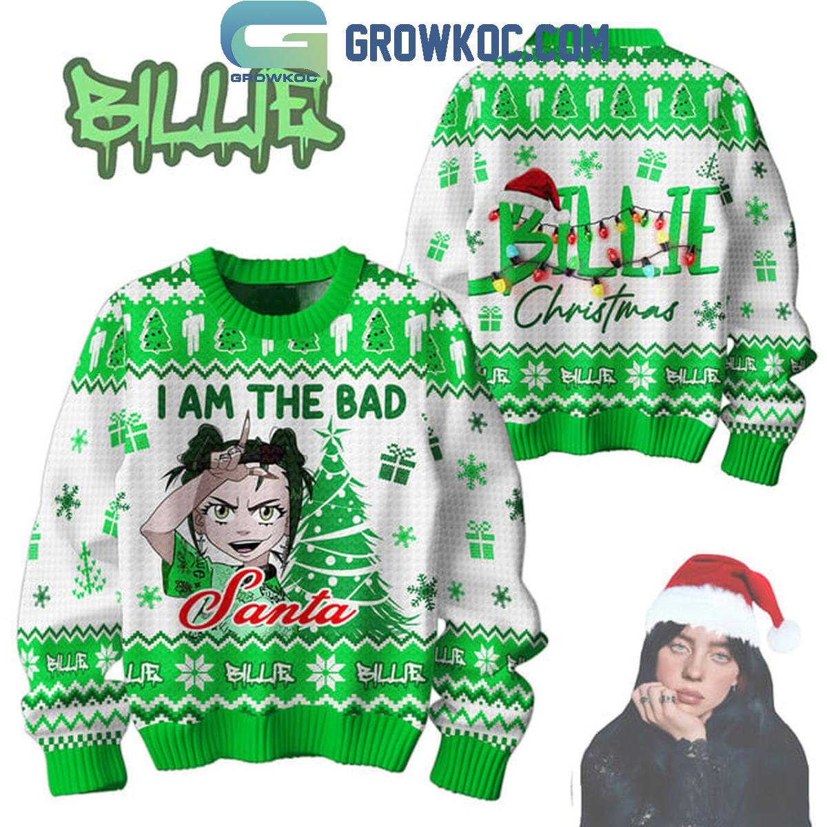 Billie Eilish I Am A Bad Santa Christmas Ugly Sweater 1 PCVW3