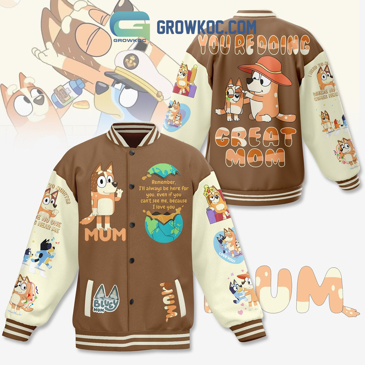 Bluey Mum Youre Doing Great Mom I Love You Baseball Jacket2B1 tS92p