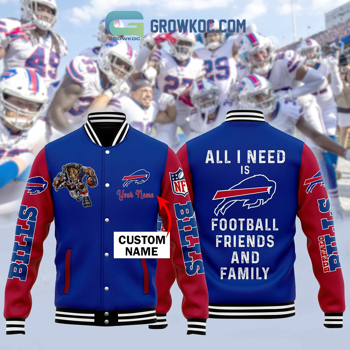 Buffalo Bills All I Need Is Football Friends And Family Personalized Baseball Jacket2B1 9MIvd