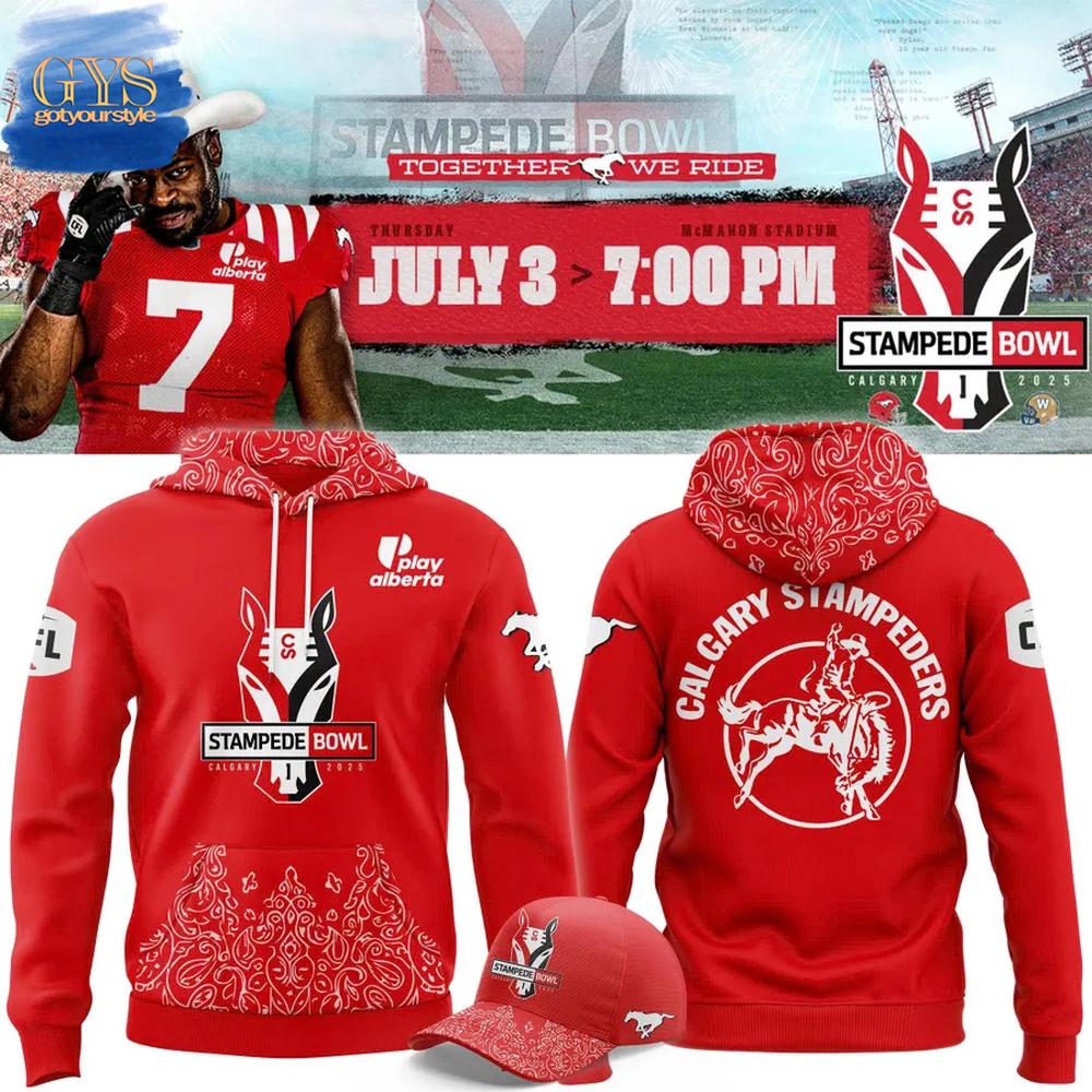 Calgary Stampeders Together We Ride Limited Edition Hoodie 1
