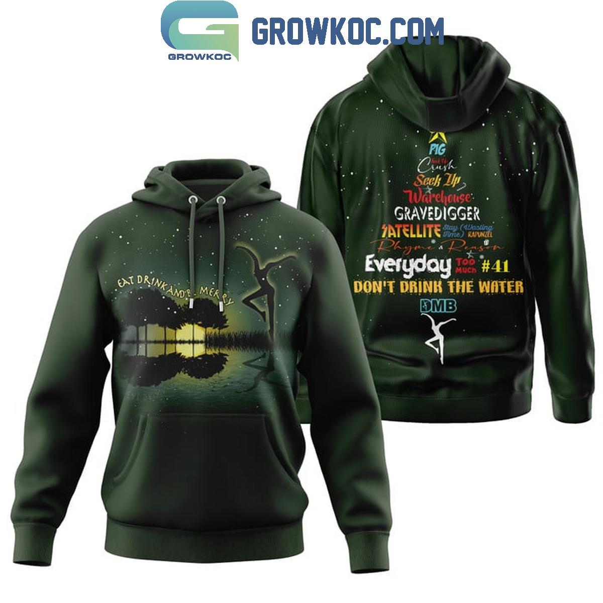 Dave Matthews Band DonE28099t Drink The Water Christmas Hoodie T Shirt 1 pRSeh