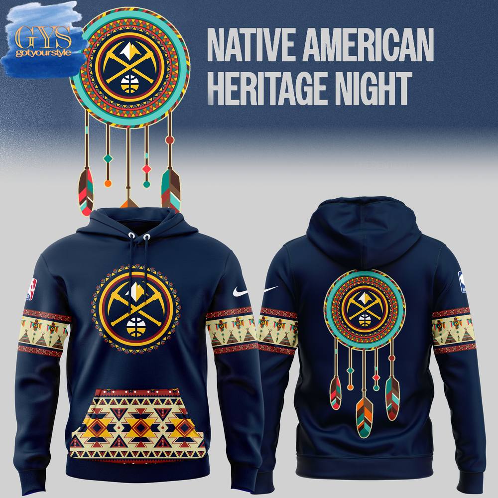 Denver Nuggets Native American Heritage Night Limited Edition Hoodie 1