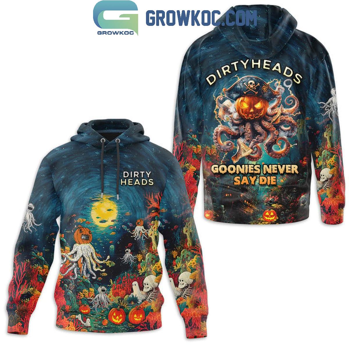 Dirty Heads Goonies Never Say Die Halloween Hoodie T Shirt 1 6uGVq