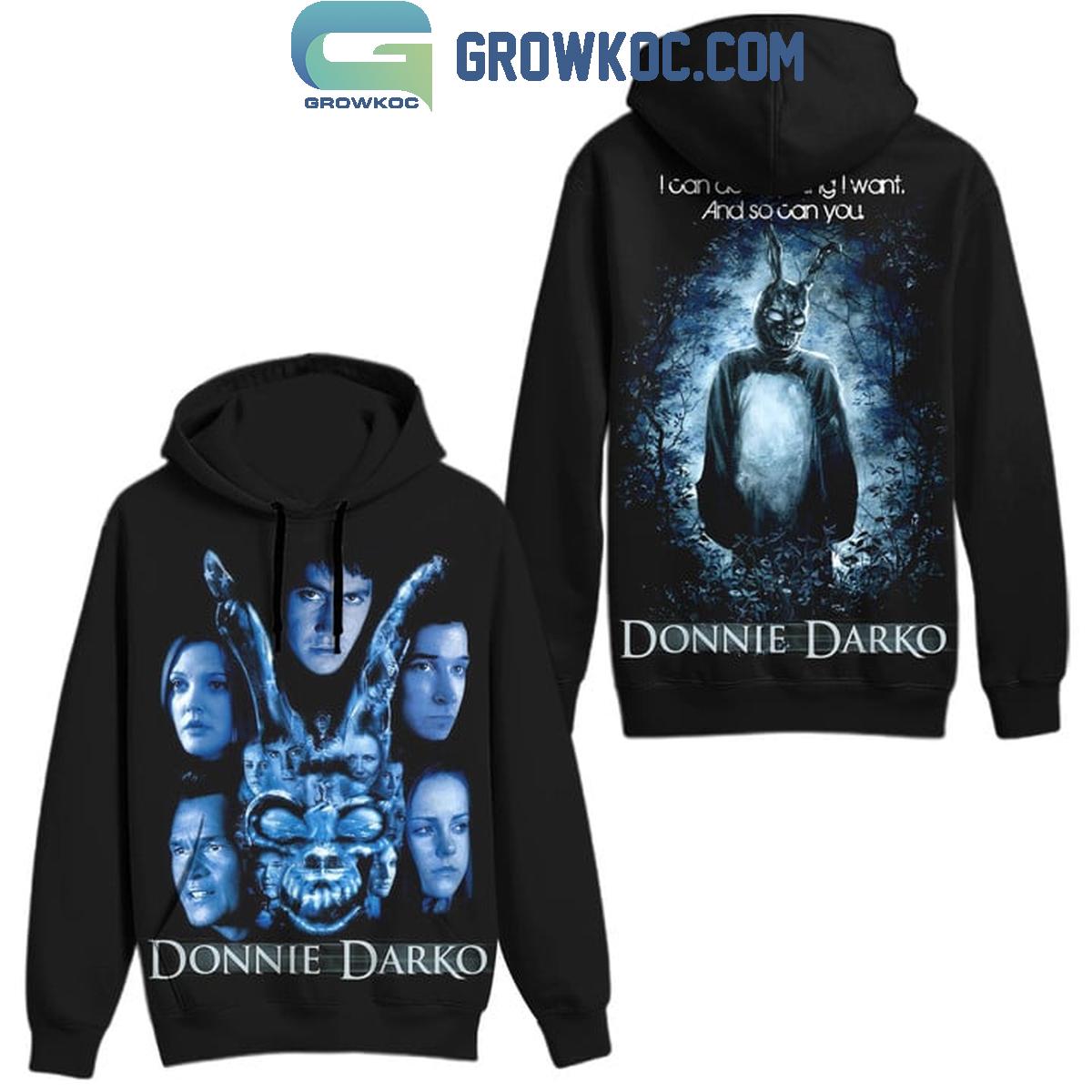 Donnie Darko I Can Do Anything I Want And So Can You Hoodie T Shirt 1 HRXUE