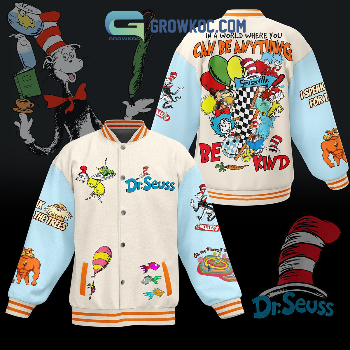 Dr. Seuss In The World Where You Can Be Anything Be Kind Baseball Jacket2B1 A2F0K