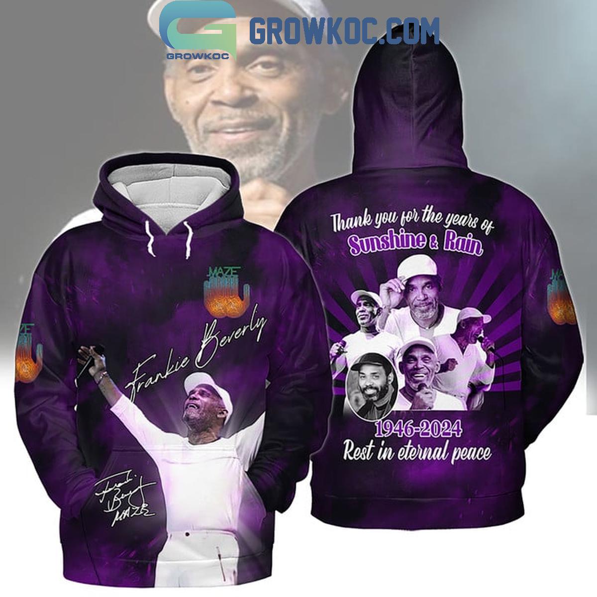 Frankie Beverly Thank You For The Years Of Sunshine And Rain 1946 2024 Hoodie T Shirt 1 K2G26