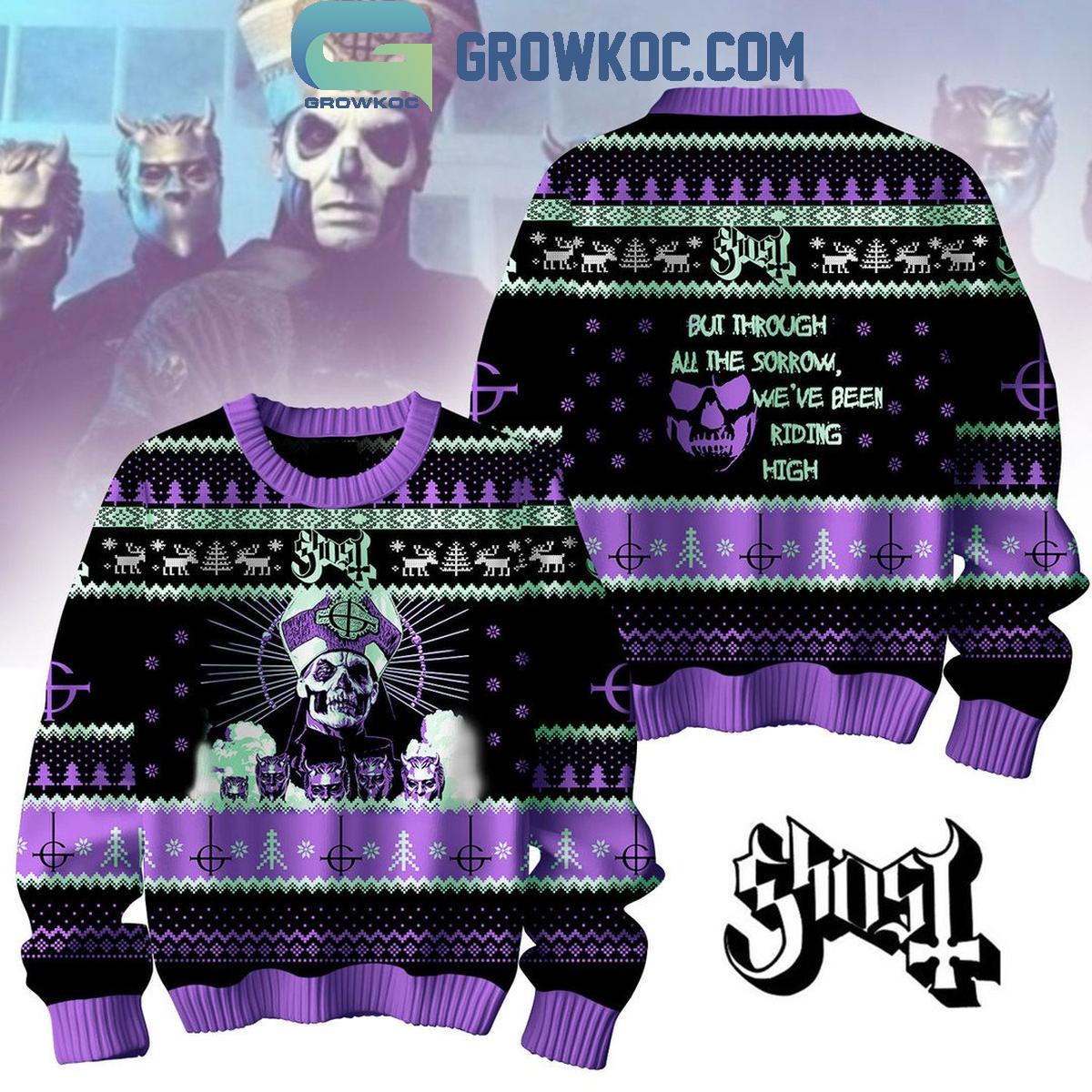 Ghost Fan 2024 Through All The Sorrow Weve Been Riding High Christmas Ugly Sweater 1 LSorA