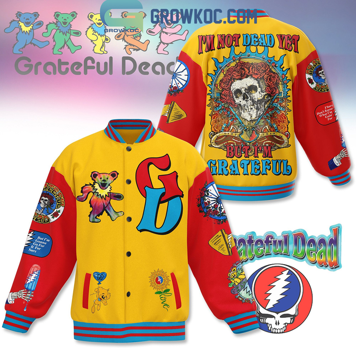 Grateful Dead Im Not Dead Yet But Im Grateful Baseball Jacket2B1 6eLrW