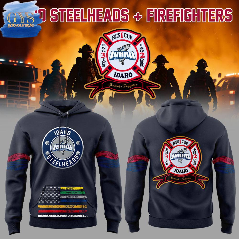 Idaho Steelheads Firefighters Limited Edition Hoodie 1