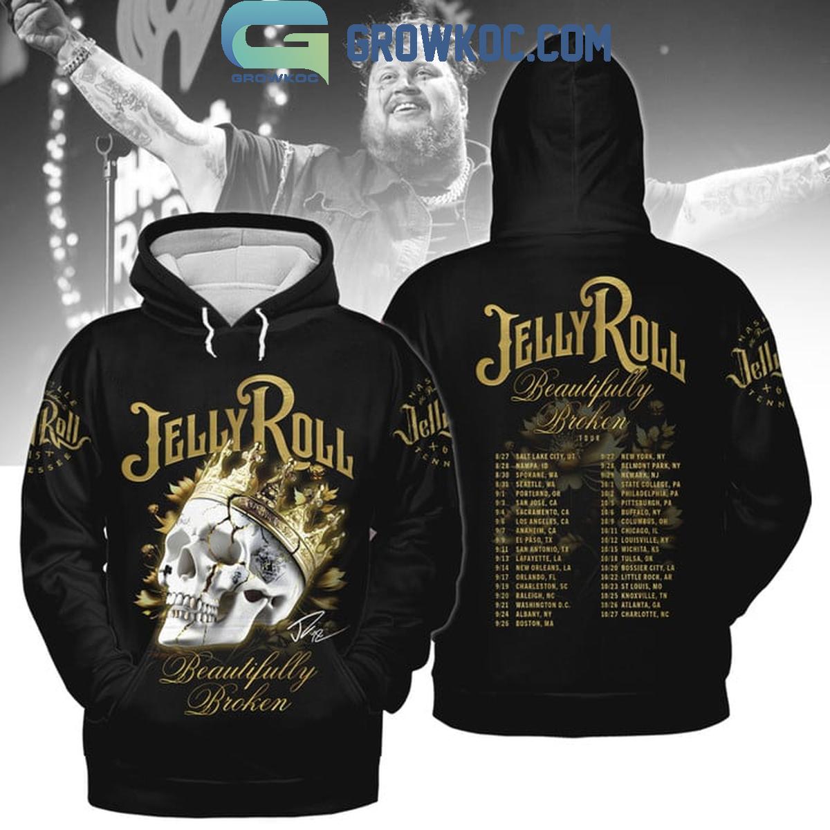Jelly Roll Beautifully Broken All The Destination In 2024 Hoodie T Shirt 1 TsgcR