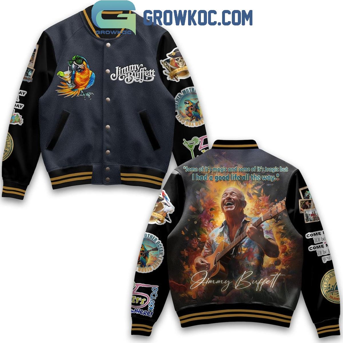 Jimmy Buffett I Had A Good Life All The Way Baseball Jacket 1 D2Nc0