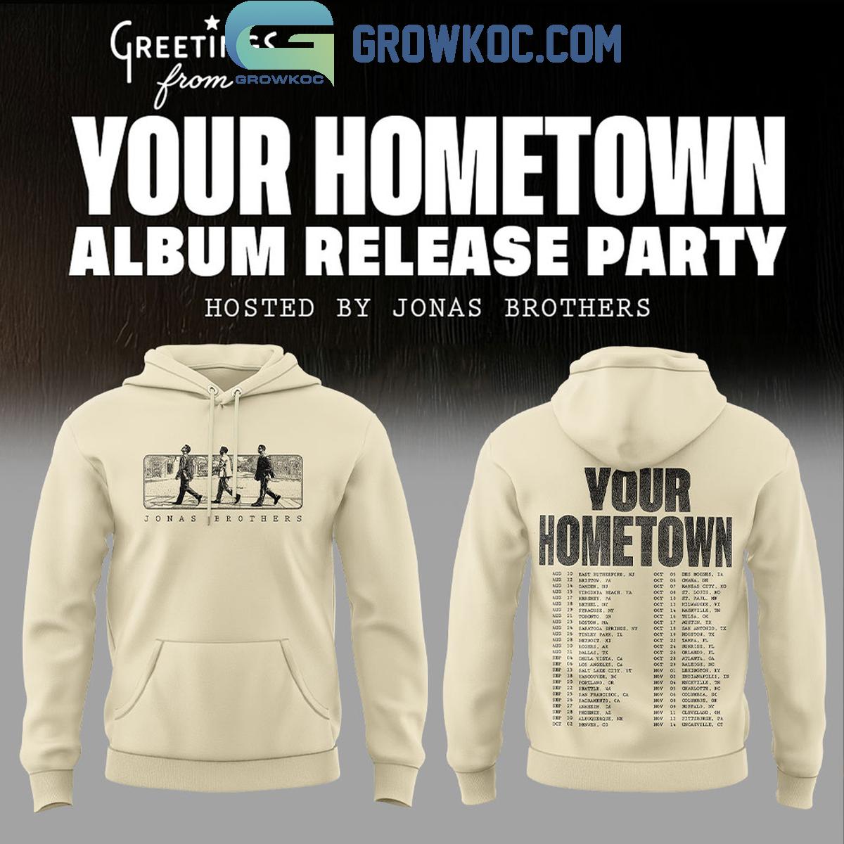 Jonas Brothers Greetings From Yout Hometown Hoodie Shirt 1 oE1Ot