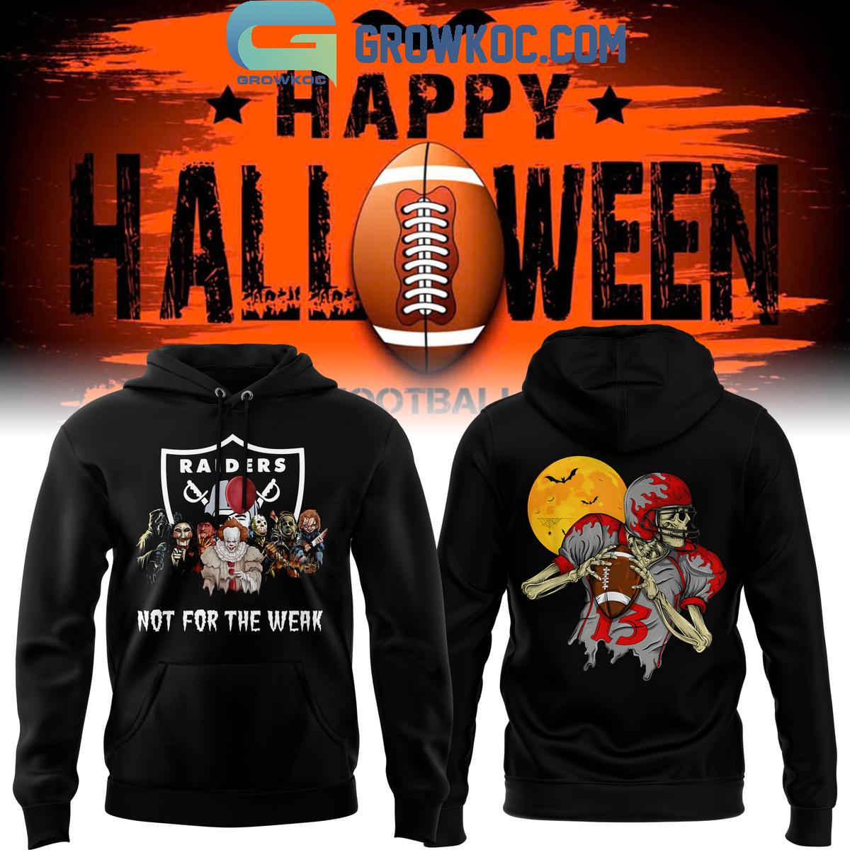 Las Vegas Raiders Halloween Not For The Weak Hoodie T Shirt 1 h4coo