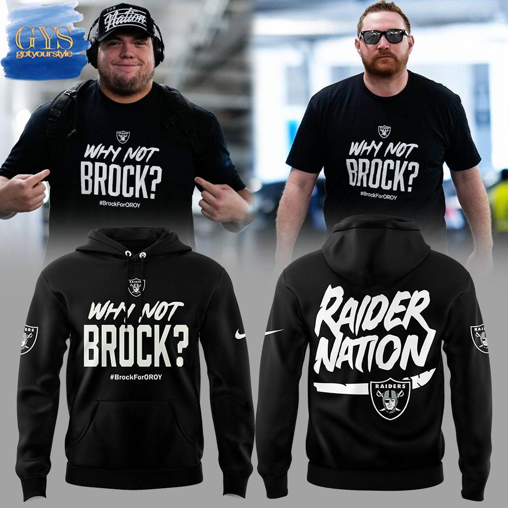 Las Vegas Raiders Why Not Brock Hoodie 1